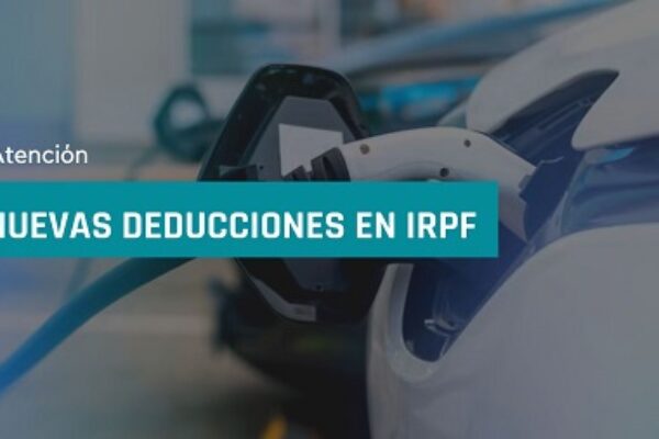 Se han aprobado dos nuevas deducciones en IRPF